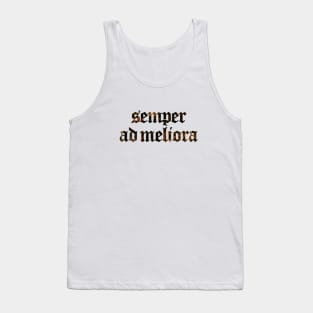 Semper Ad Meliora - Always Towards Better Things Tank Top